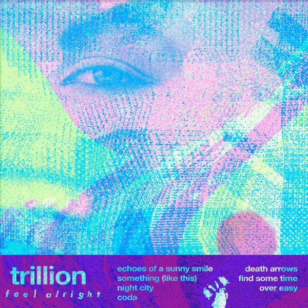 Trillion - Feel Alright