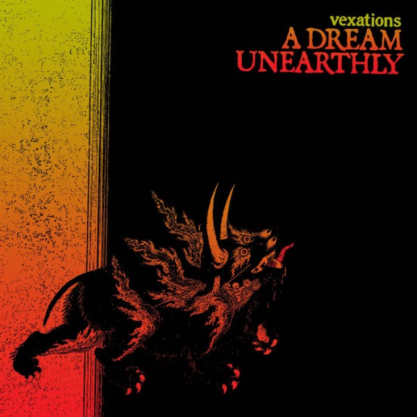 Vexations - A Dream Unearthly